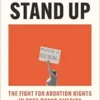 You Must Stand Up: The Fight for Abortion Rights in Post-Dobbs America (EPUB) You Must Stand Up: The Fight for Abortion Rights in Post-Dobbs America (EPUB)