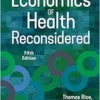 The Economics of Health Reconsidered, 5th Edition (PDF)