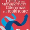 The Tracks We Leave: Ethics and Management Dilemmas in Healthcare (Ache Management), 4th Edition (EPUB)