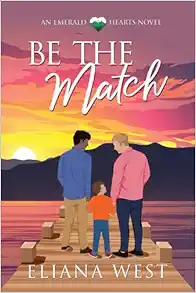 Be the Match (Emerald Hearts) (EPUB)