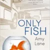 Only Fish: A Fish Out of Water Collection (EPUB)