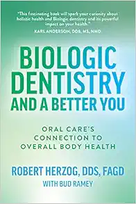 Biologic Dentistry and a Better You: Oral Care’s Connection to Overall Body Health (EPUB)