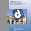 dHealth 2022 (Studies in Health Technology and Informatics, 293) (PDF)
