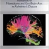 Handbook of Microbiome and Gut-Brain-Axis in Alzheimer’s Disease (Advances in Alzheimer’s Disease, 9) (PDF) Handbook of Microbiome and Gut-Brain-Axis in Alzheimer’s Disease (Advances in Alzheimer’s Disease, 9) (PDF)
