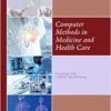 Computer Methods in Medicine and Health Care (Advances in Transdisciplinary Engineering, 26) (PDF)