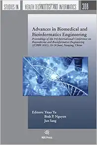 Advances in Biomedical and Bioinformatics Engineering (Studies in Health Technology and Informatics, 308) (PDF)