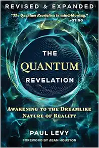 The Quantum Revelation: Awakening to the Dreamlike Nature of Reality, 2nd Edition (EPUB)