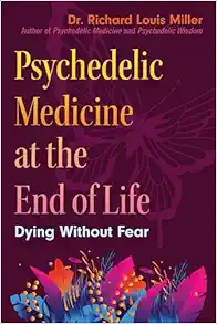 Psychedelic Medicine at the End of Life: Dying without Fear (EPUB)