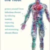 The Virus and the Host: Protect Yourself from Infectious Disease by Reducing Toxicity, Improving Immunity, and Minimizing Chronic Illness (EPUB)
