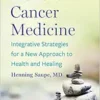 Holistic Cancer Medicine: Integrative Strategies for a New Approach to Health and Healing (EPUB)