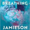 On Breathing: Care in a Time of Catastrophe (EPUB)