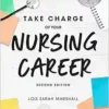 Take Charge of Your Nursing Career: Open the Door to Your Dreams, 2nd Edition (PDF )