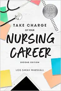 Take Charge of Your Nursing Career: Open the Door to Your Dreams, 2nd Edition (PDF )