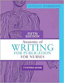 Student Workbook for Anatomy of Writing for Publication for Nurses, 5th Edition (PDF)