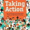 Taking Action: Top 10 Priorities to Promote Health Equity and Well-being in Nursing (EPUB)