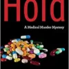 Hold: A Medical Mystery (EPUB)