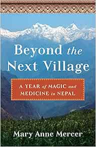 Beyond the Next Village: A Year of Magic and Medicine in Nepal (EPUB)