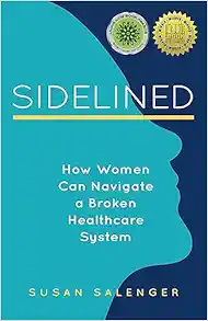 Sidelined: How Women Can Navigate a Broken Healthcare System (EPUB)