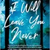 I Will Leave You Never: A Novel (EPUB)