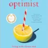 Incurable Optimist: Living with Illness and Chronic Hope (EPUB) Incurable Optimist: Living with Illness and Chronic Hope (EPUB)