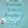 The Fortune Teller’s Prophecy: A Memoir of an Unlikely Doctor (EPUB)
