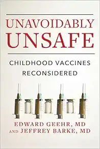 Unavoidably Unsafe: Childhood Vaccines Reconsidered (EPUB)