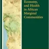 Environment, Economy, and Health in African Marginal Communities (EPUB)