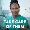 Take Care of Them Like My Own: Faith, Fortitude, and a Surgeon’s Fight for Health Justice (EPUB)