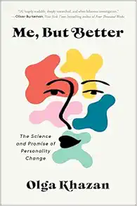 Me, But Better: The Science and Promise of Personality Change (EPUB)