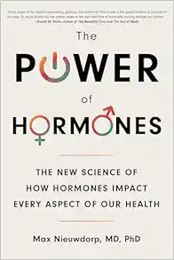 The Power of Hormones: The New Science of How Hormones Impact Every Aspect of Our Health (EPUB)