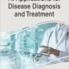 Ai Applications for Disease Diagnosis and Treatment (Advances in Medical Diagnosis, Treatment, and Care) (EPUB)