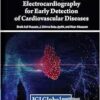 Wearable and Implantable Electrocardiography for Early Detection of Cardiovascular Diseases (EPUB)