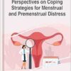 Perspectives on Coping Strategies for Menstrual and Premenstrual Distress (PDF)