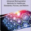 Advanced Bioinspiration Methods for Healthcare Standards, Policies, and Reform (PDF)
