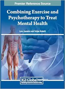 Combining Exercise and Psychotherapy to Treat Mental Health (PDF) Combining Exercise and Psychotherapy to Treat Mental Health (PDF)