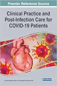 Clinical Practice and Post-infection Care for Covid-19 Patients (EPUB) Clinical Practice and Post-infection Care for Covid-19 Patients (EPUB)