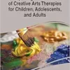 Exploring the Benefit of Creative Arts Therapies for Children, Adolescents, and Adults (Premier Reference Source: Advances in Psychology, Mental Health, and Behavioral Studies) (PDF)