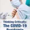 The Covid 19 Pandemic (Thinking Critically) (PDF)