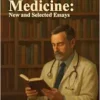 Narrative Medicine: New and Selected Essays (PDF)