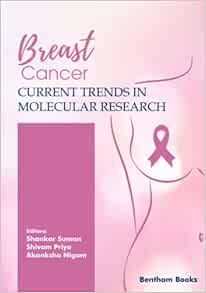 Breast Cancer: Current Trends in Molecular Research (PDF) Breast Cancer: Current Trends in Molecular Research (PDF)