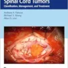Spine and Spinal Cord Tumors: Classification, Management, and Treatment (PDF)