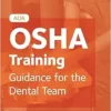 ADA OSHA Training: Guidance for the Dental Team (EPUB)