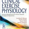 Clinical Exercise Physiology: Exercise Management for Chronic Diseases and Special Populations, 5th Edition (PDF)