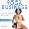 Your Yoga Business: Tools and Techniques for Success (PDF)