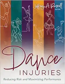 Dance Injuries: Reducing Risk and Maximizing Performance (EPUB) Dance Injuries: Reducing Risk and Maximizing Performance (EPUB)