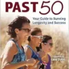 Running Past 50: Your Guide to Running Longevity and Success (EPUB)