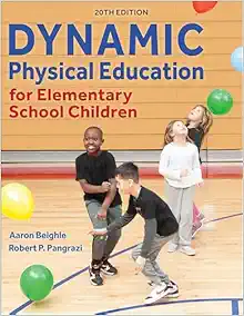 Dynamic Physical Education for Elementary School Children, 20th Edition (PDF) Dynamic Physical Education for Elementary School Children, 20th Edition (PDF)