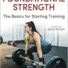 Foundational Strength: The Basics for Starting Training (EPUB)