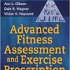Advanced Fitness Assessment and Exercise Prescription, 9th Edition (PDF) Advanced Fitness Assessment and Exercise Prescription, 9th Edition (PDF)