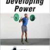 Developing Power (Nsca Sport Performance), 2nd Edition (PDF)